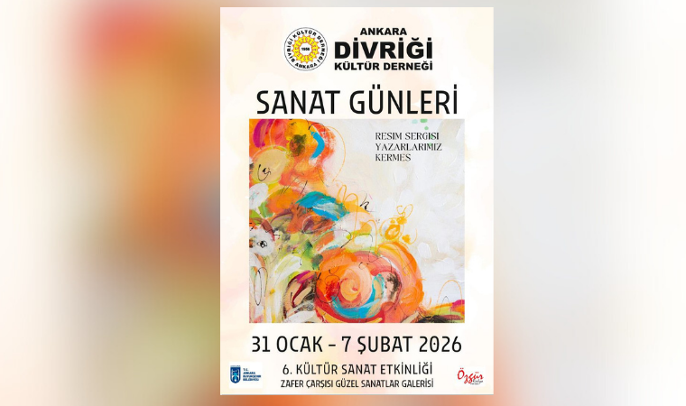 Ankara Divriği Kültür Derneği 6. Sanat Günleri'ni düzenleyecek