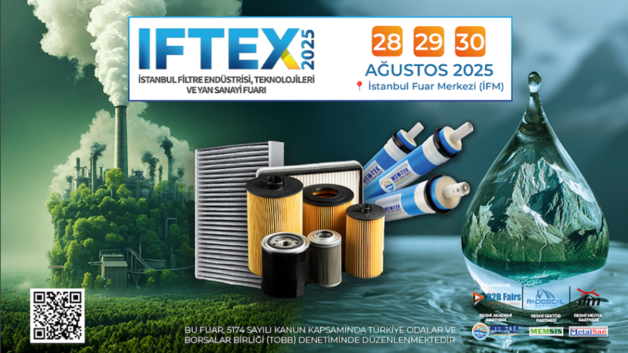 Filtrasyon sektörü, 28-30 Ağustos’ta IFTEX 2025’te buluşacak