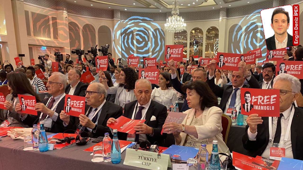 İstanbul’da düzenlenen Sosyalist Enternasyonal toplantısında adalet mesajları verildi: İmamoğlu’na özgürlük