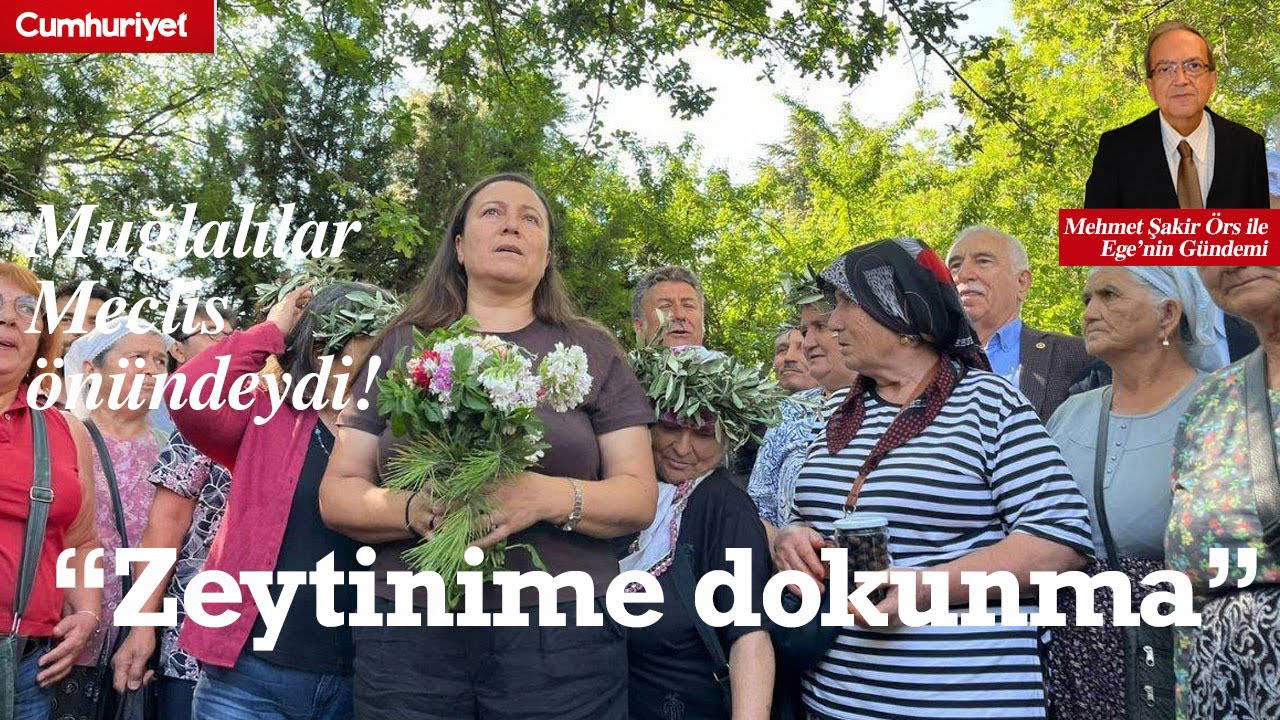 Ege’nin Gündemi’nde bu hafta: Muğlalılar Meclis önündeydi! “Zeytinime dokunma”