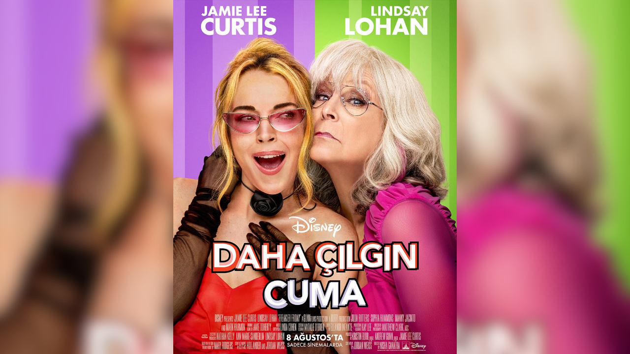 Sinemalarda bu hafta: Freakier Friday, Dört Kadın Bir Yalan ve daha fazlası...