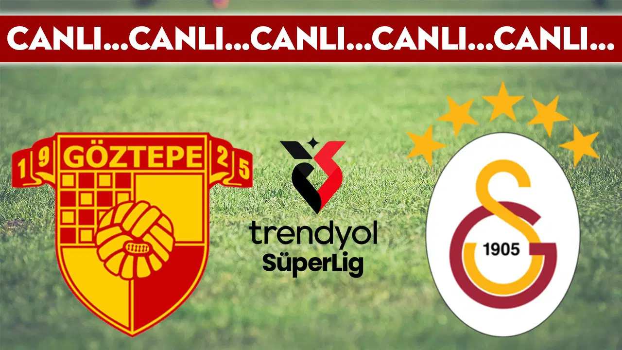 CANLI YAYIN: Göztepe - Galatasaray | CANLI ANLATIM: Süper Lig 27. hafta erteleme mücadelesi