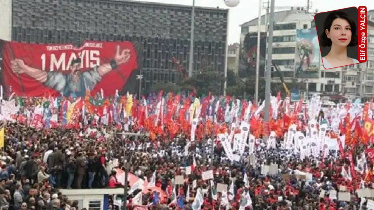 Emek ve meslek örgütlerine göre İşçi Bayramı politik bir dönüşüm eşiği: Emekçiler tek ses olacak!